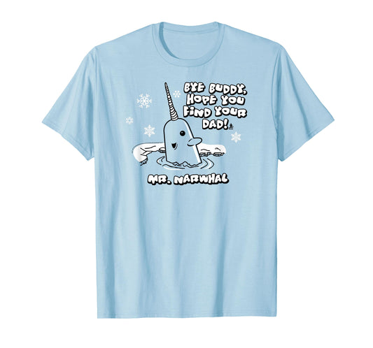 Elf Mr. Narwhal Bye Buddy Funny Christmas T-Shirt