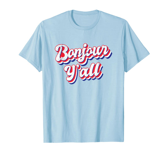 Bonjour Y'all T-Shirt