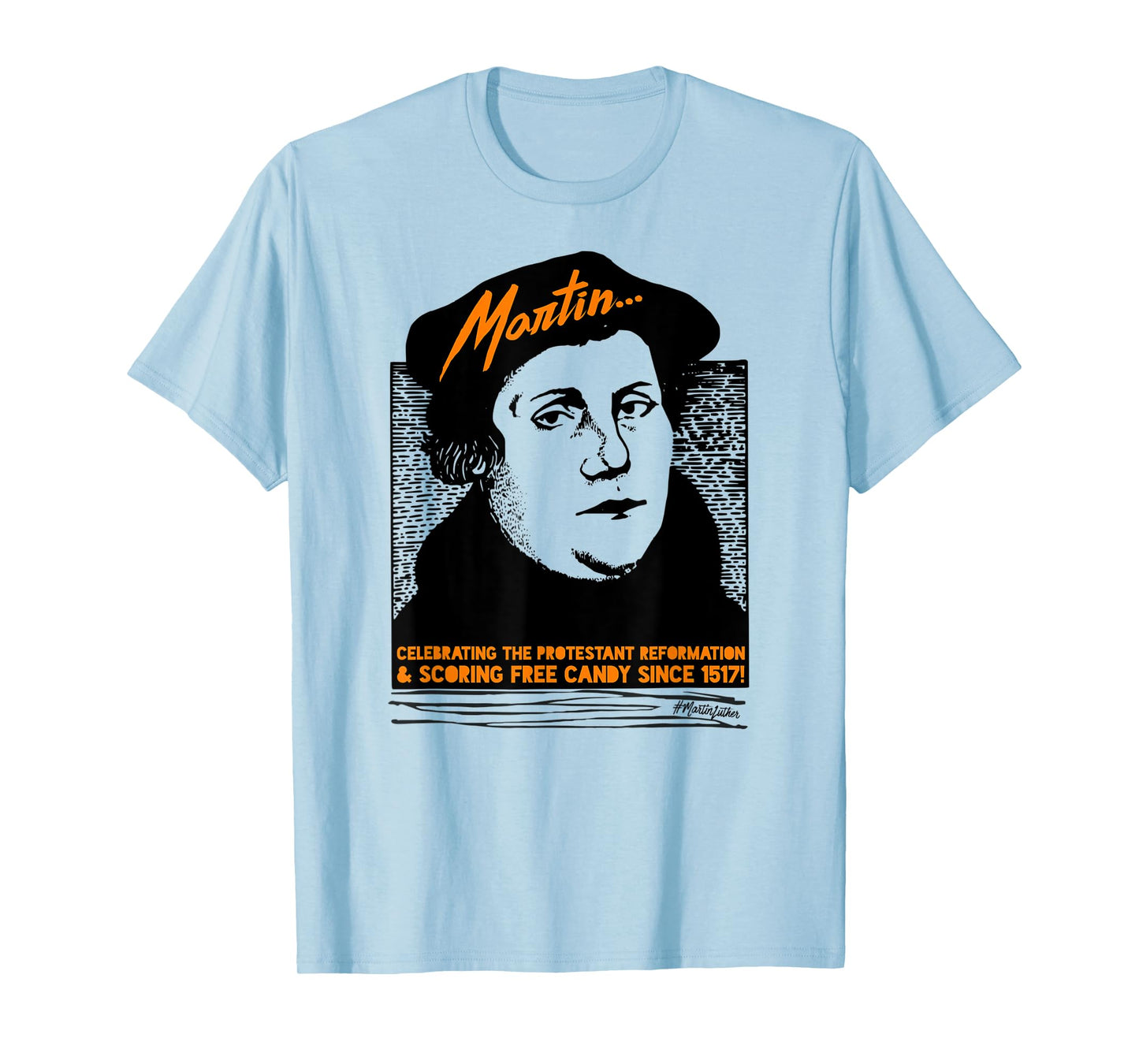 Funny Halloween Costume Martin Luther Candy Reformed T-Shirt