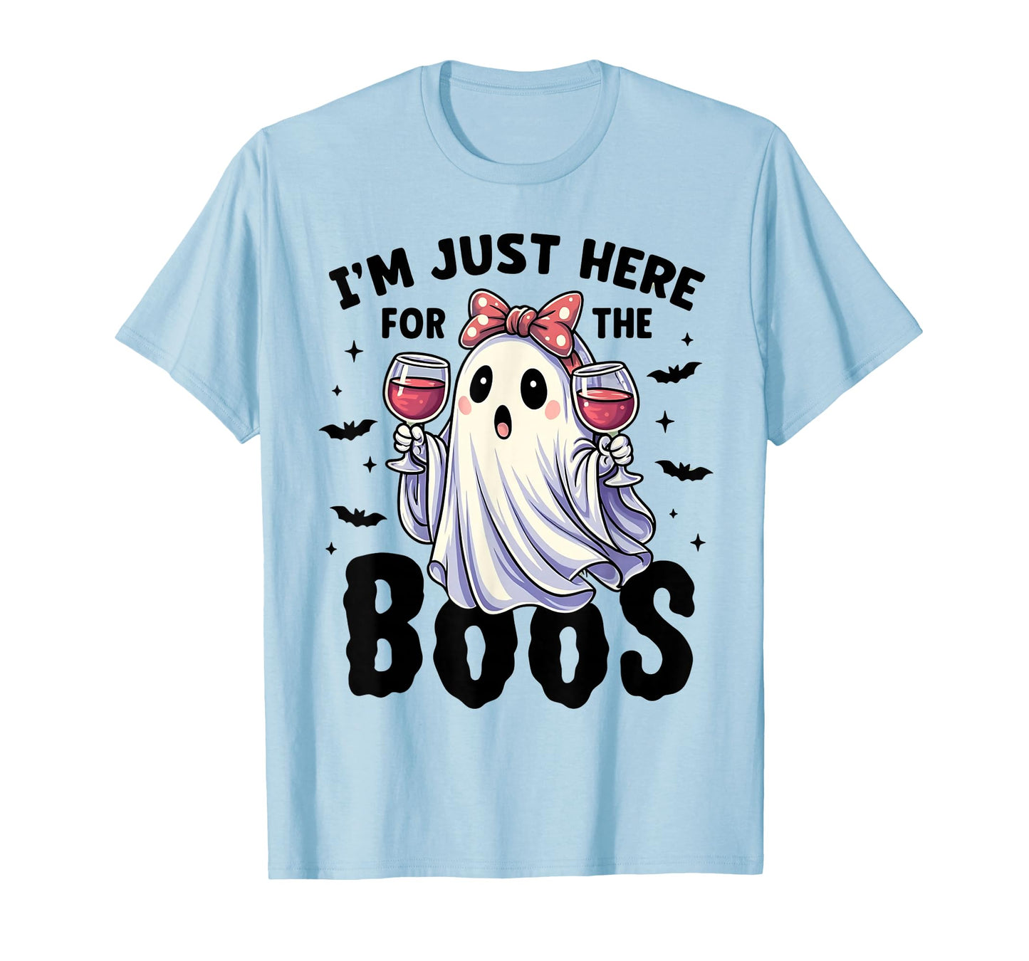 I'm just here for The boos Halloween Women Ghost Cute Funny T-Shirt