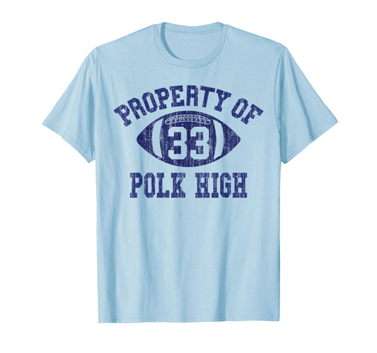 Property Of Polk High Football 33 Aged T-Shirt