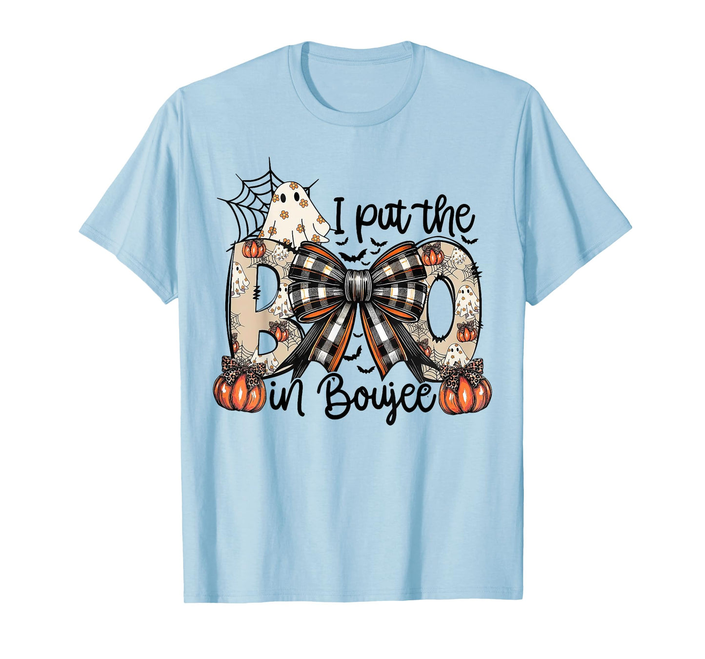 I Put The Boo in Boujee T-Shirt