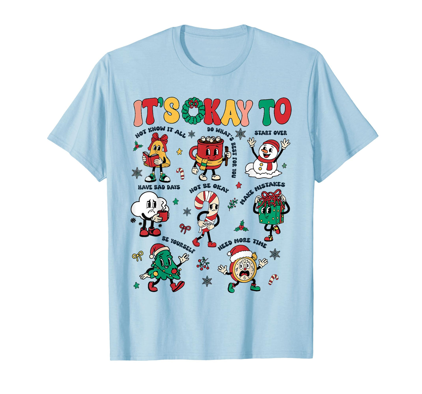 Christmas Mental Health Awareness Men Women It's Okay to T-Shirt