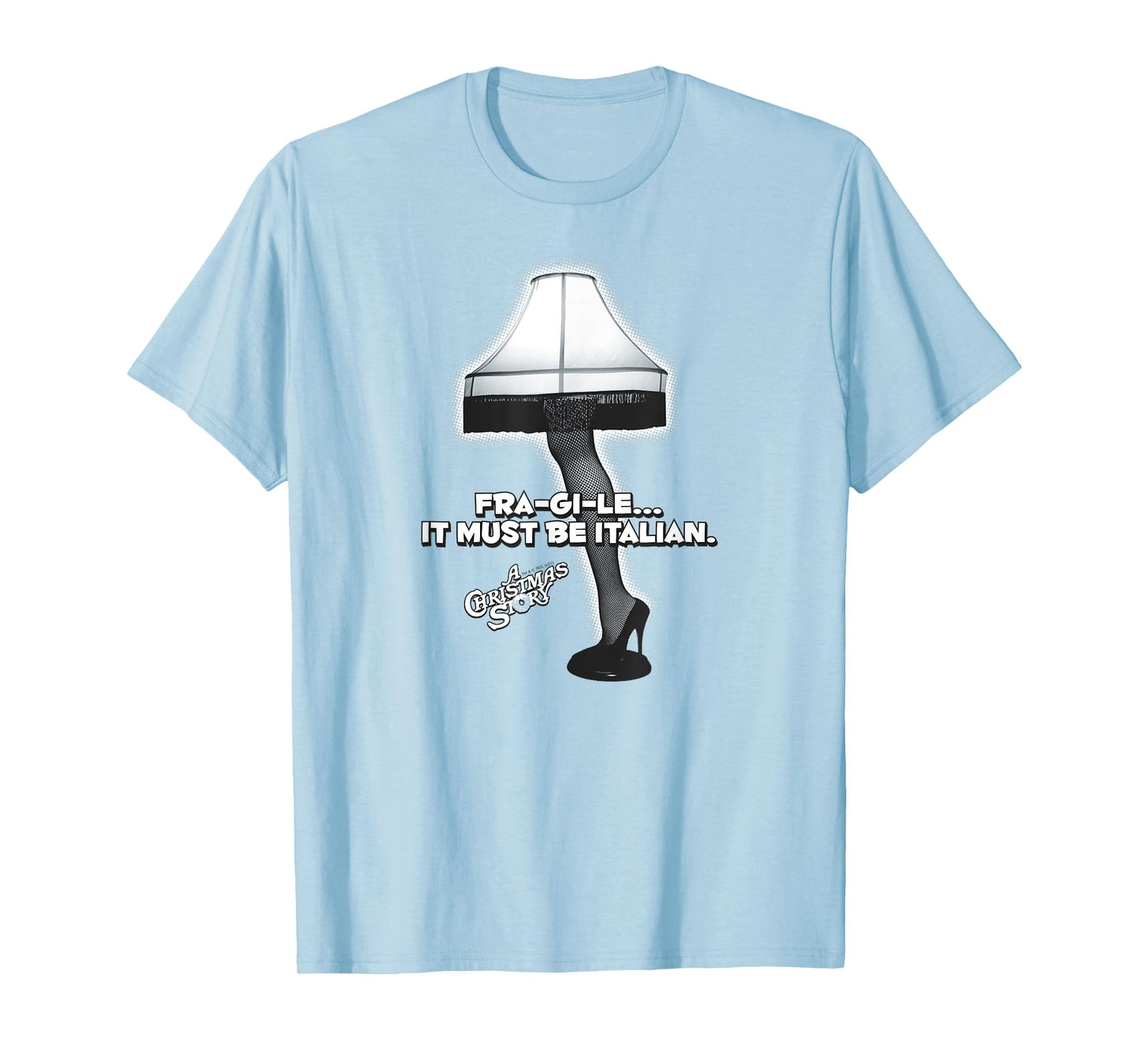 A Christmas Story Fra-gi-le Italian Leg Lamp Holiday T-Shirt