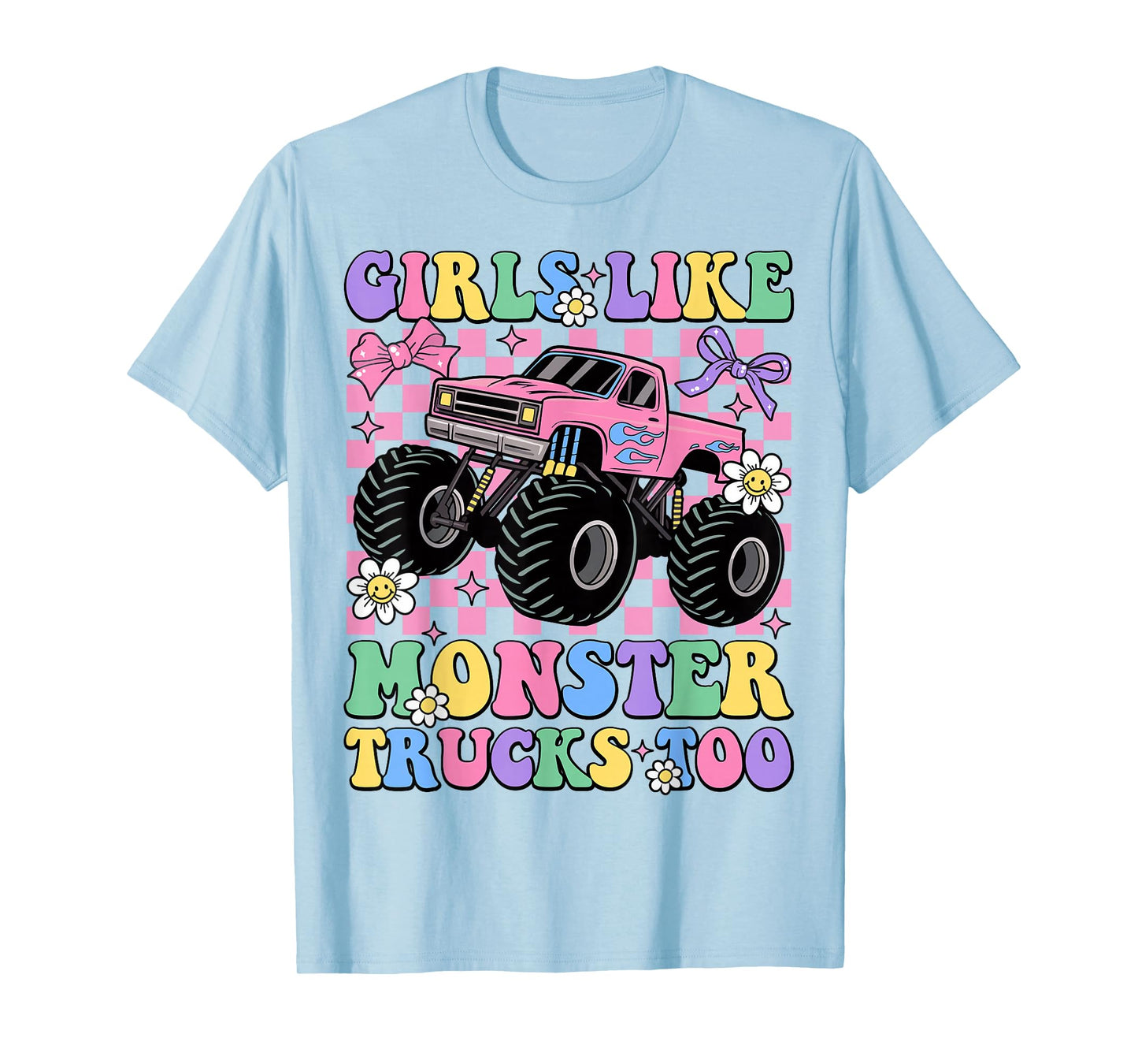 Girls Like Monster Trucks Too Groovy Monster Truck Girls T-Shirt