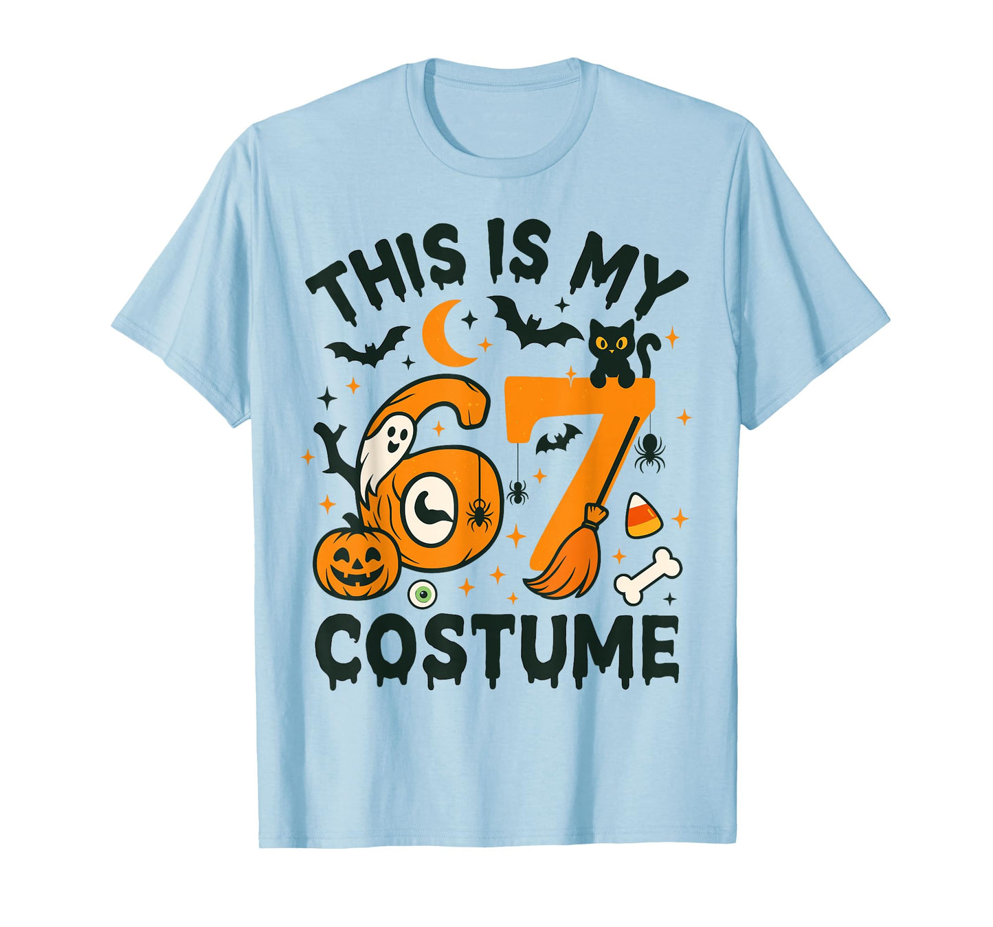This is My Halloween 67 Costume Meme Saying 6 7 Number 6 7 T-Shirt