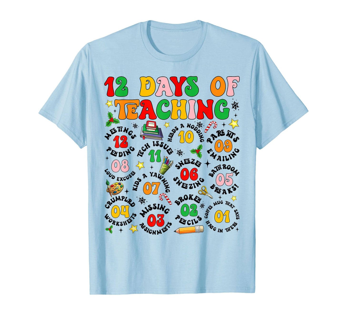 Groovy 12 Days of Teaching Teachers Merry Christmas Pajamas T-Shirt