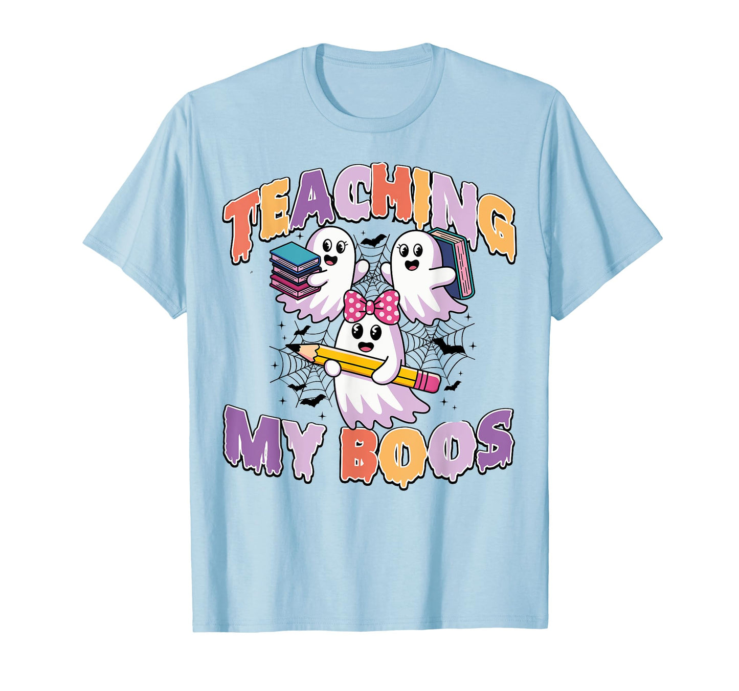 Teachers Teaching My Boos Funny Costume Halloween Ghost T-Shirt