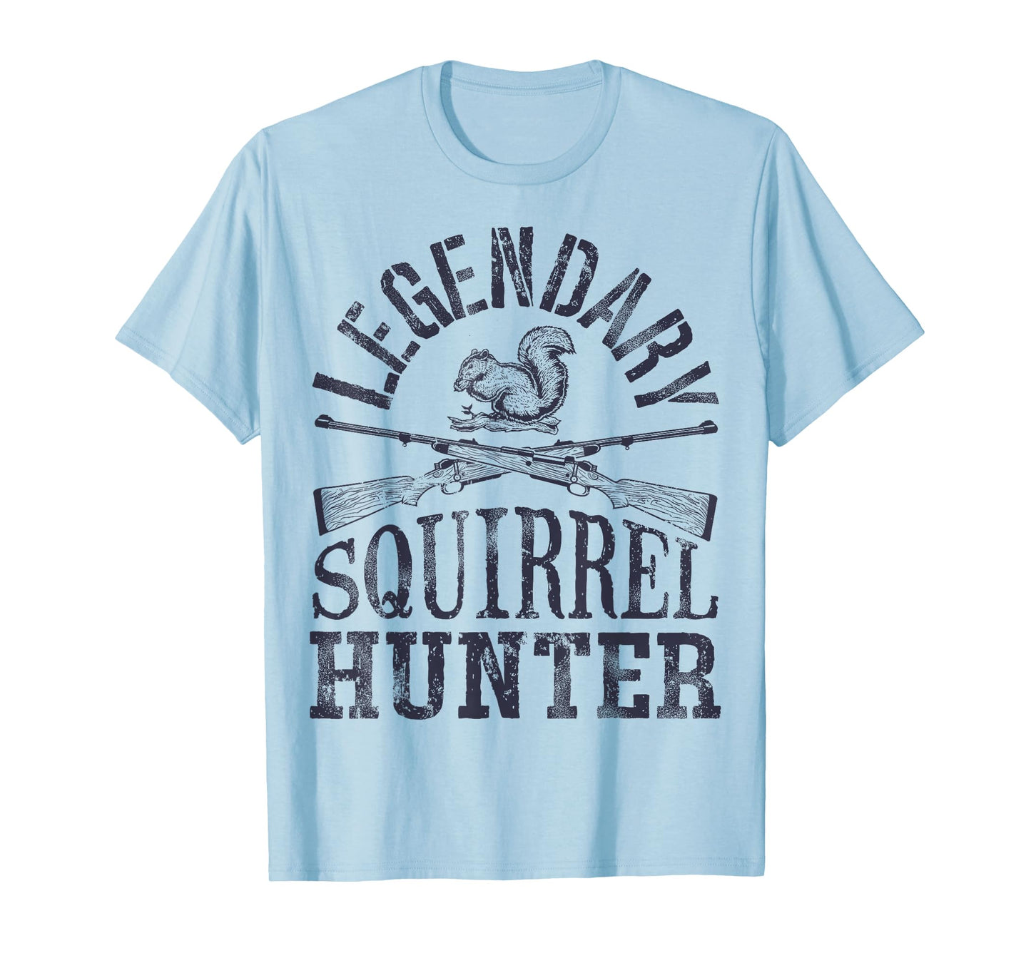 Legendary Squirrel Hunter T shirt Hunting Funny Vintage Gift T-Shirt