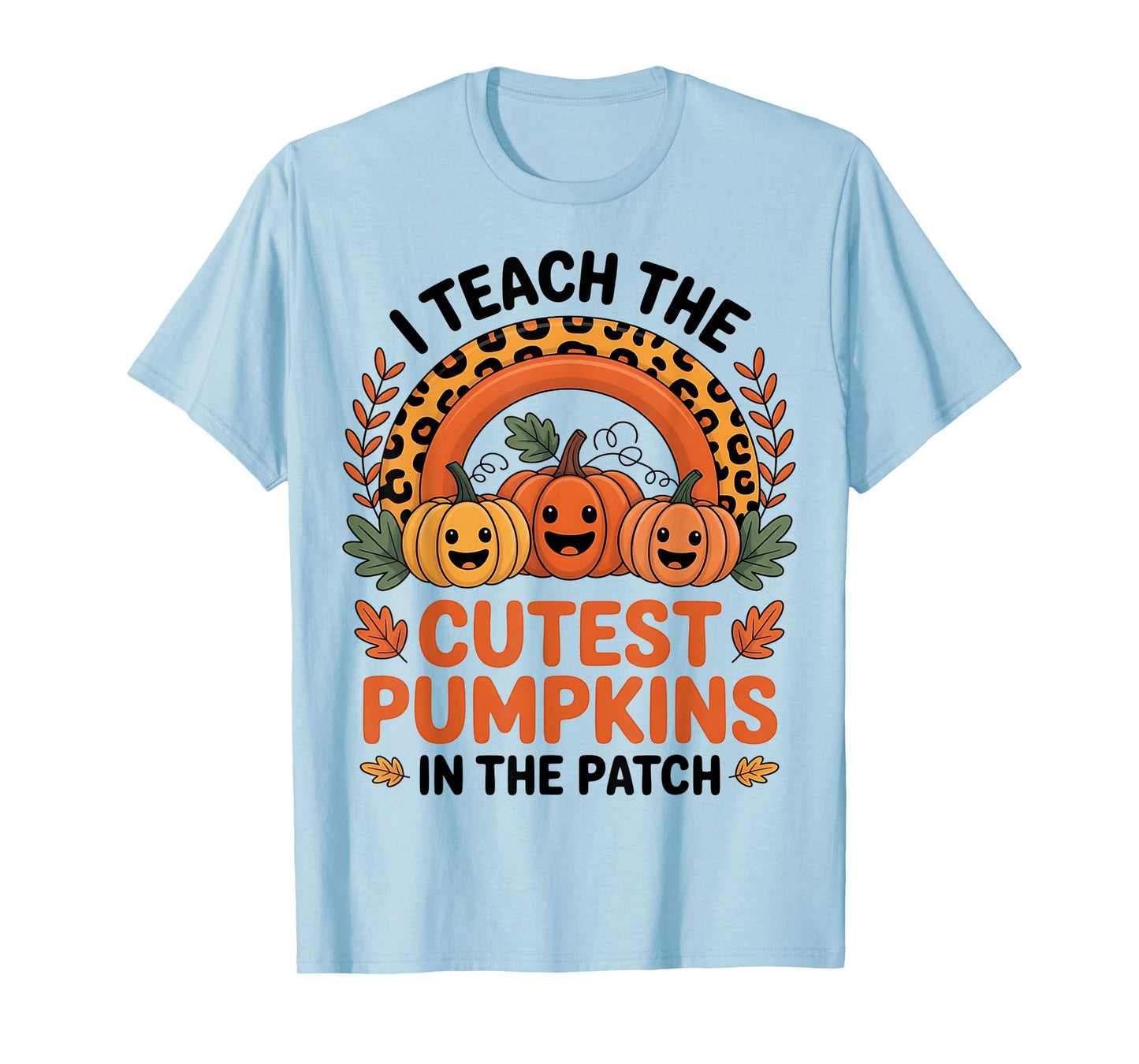 I Teach The Cutest Pumpkins in The Patch Teacher Halloween T-Shirt