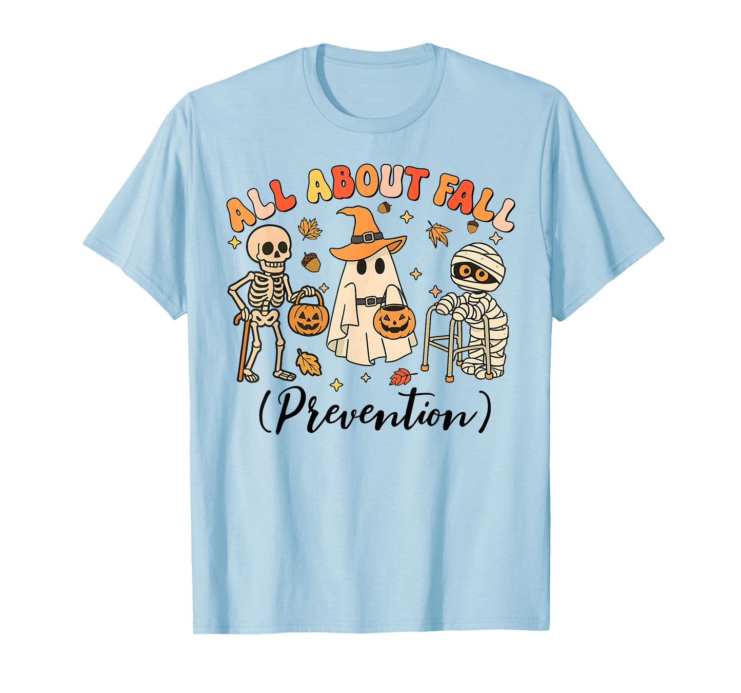 Ghost All About Fall Prevention Fall Physical Therapy PT OT T-Shirt