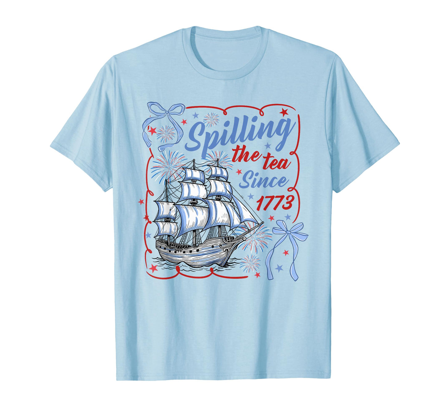 Spilling The Tea Since 1773 Coquette Bow Us History Teacher T-Shirt