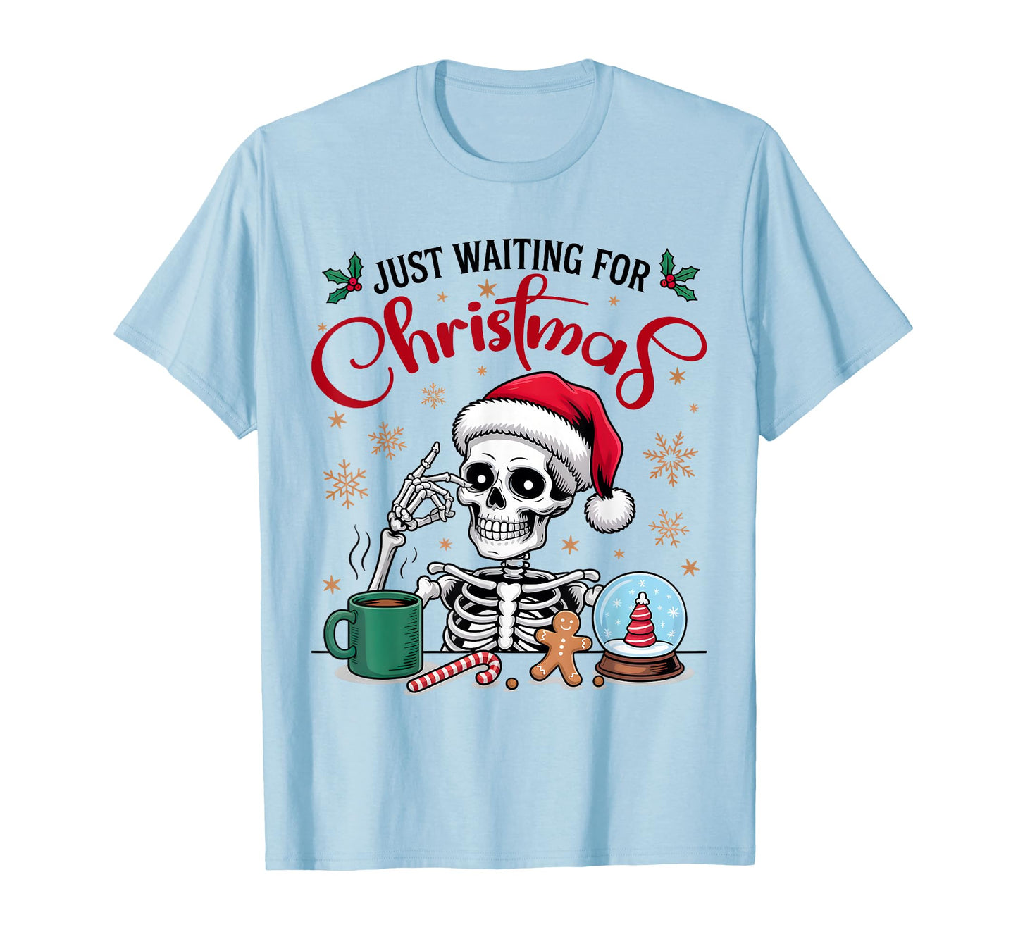 Funny Skeleton Just Waiting for Christmas T-Shirt
