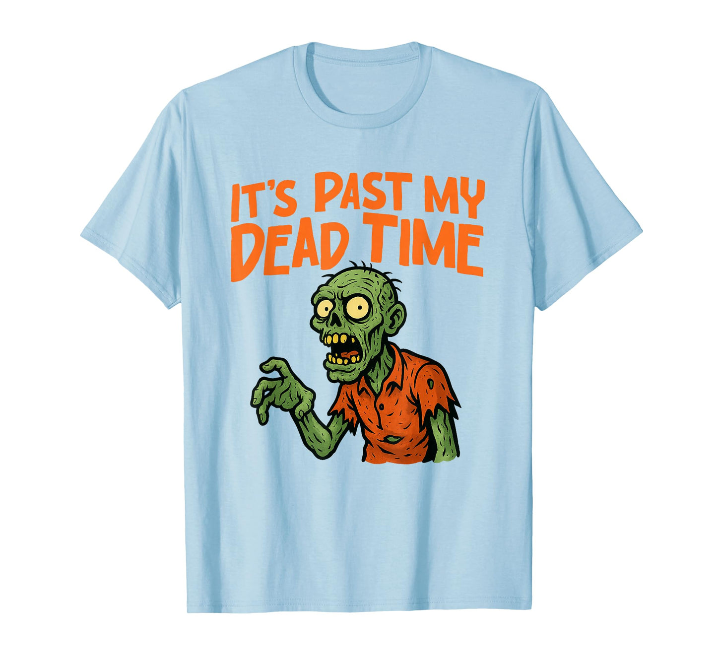 It’s Past My Dead Time Zombie Funny Halloween Costume T-Shirt