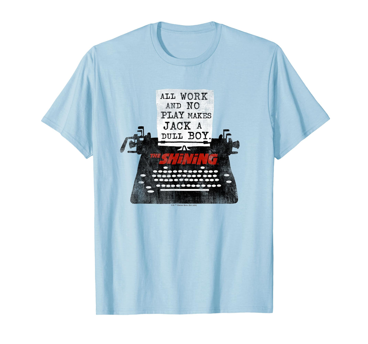 The Shining All Work No Play T-Shirt