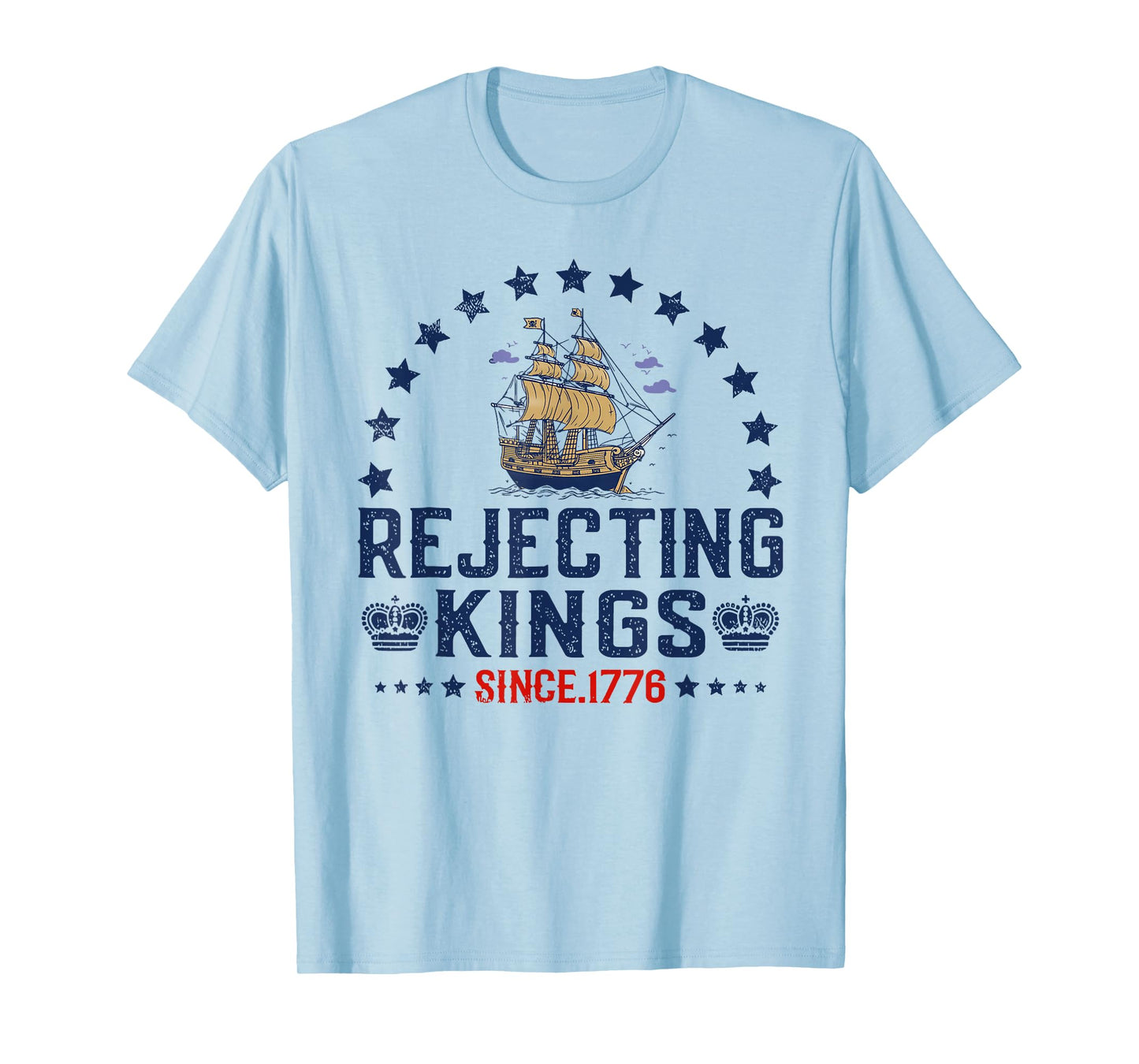 Rejecting Kings Since 1776 Vintage Patriotic no kings T-Shirt