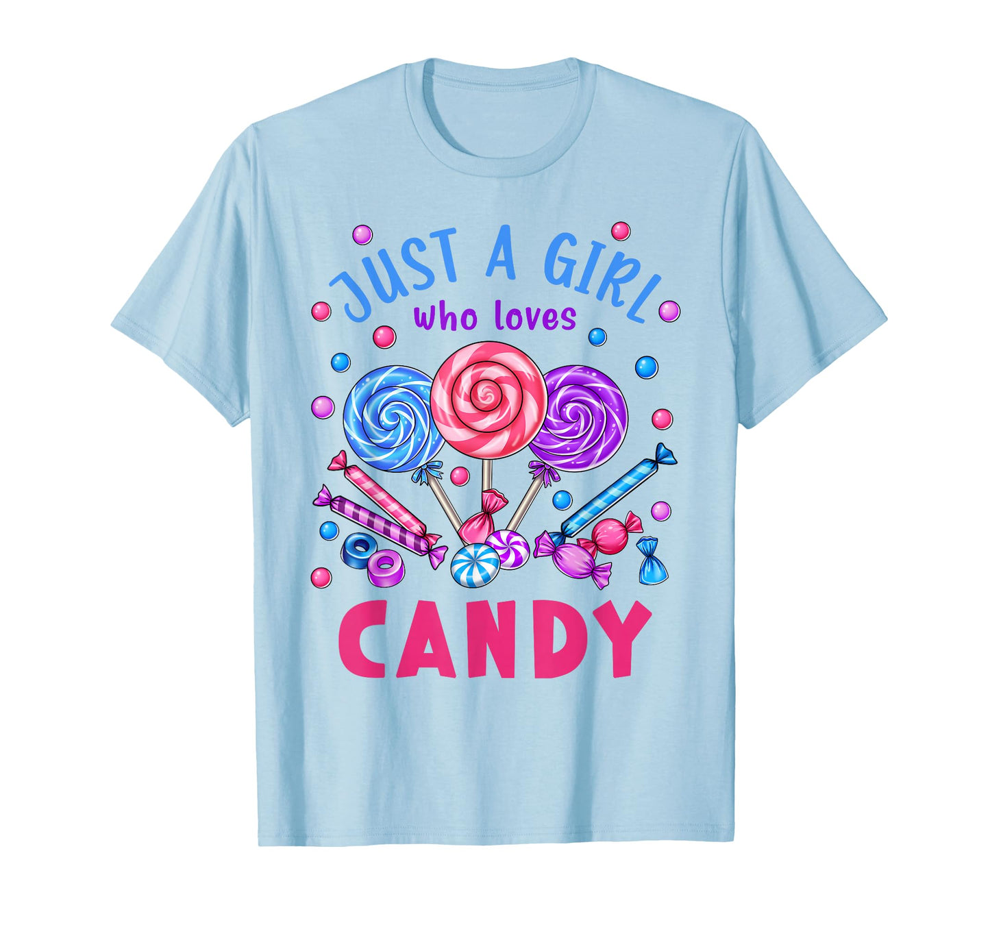 Just a Girl Who Loves Candy Lollipop Women Toddler Kids T-Shirt