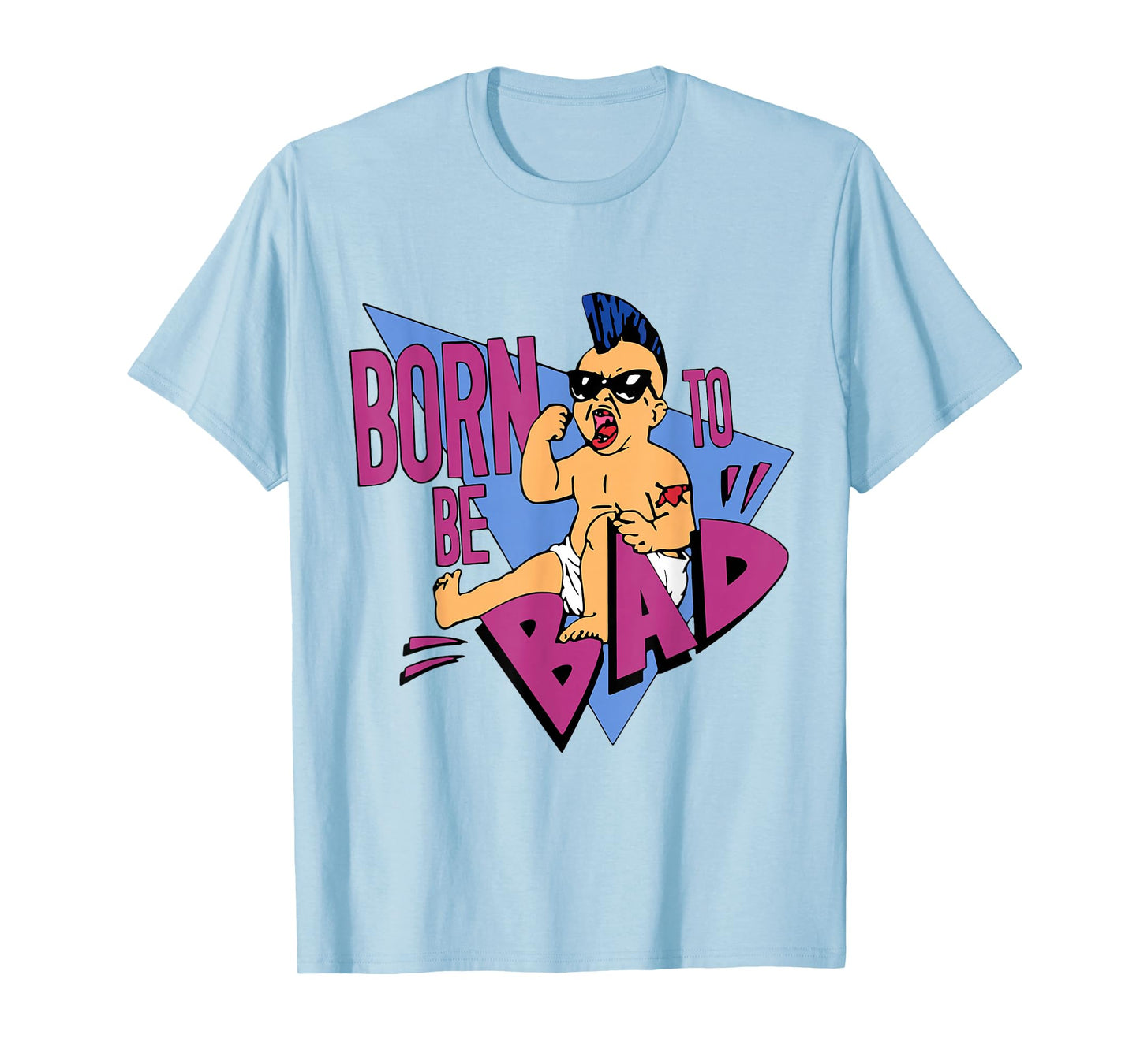 Born to be Bad Shirt T-Shirt
