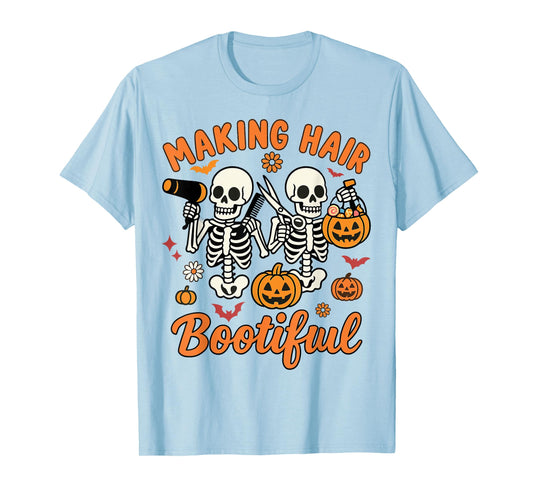 Making Hair Bootiful Funny Scary Ghost Hairdresser Halloween T-Shirt
