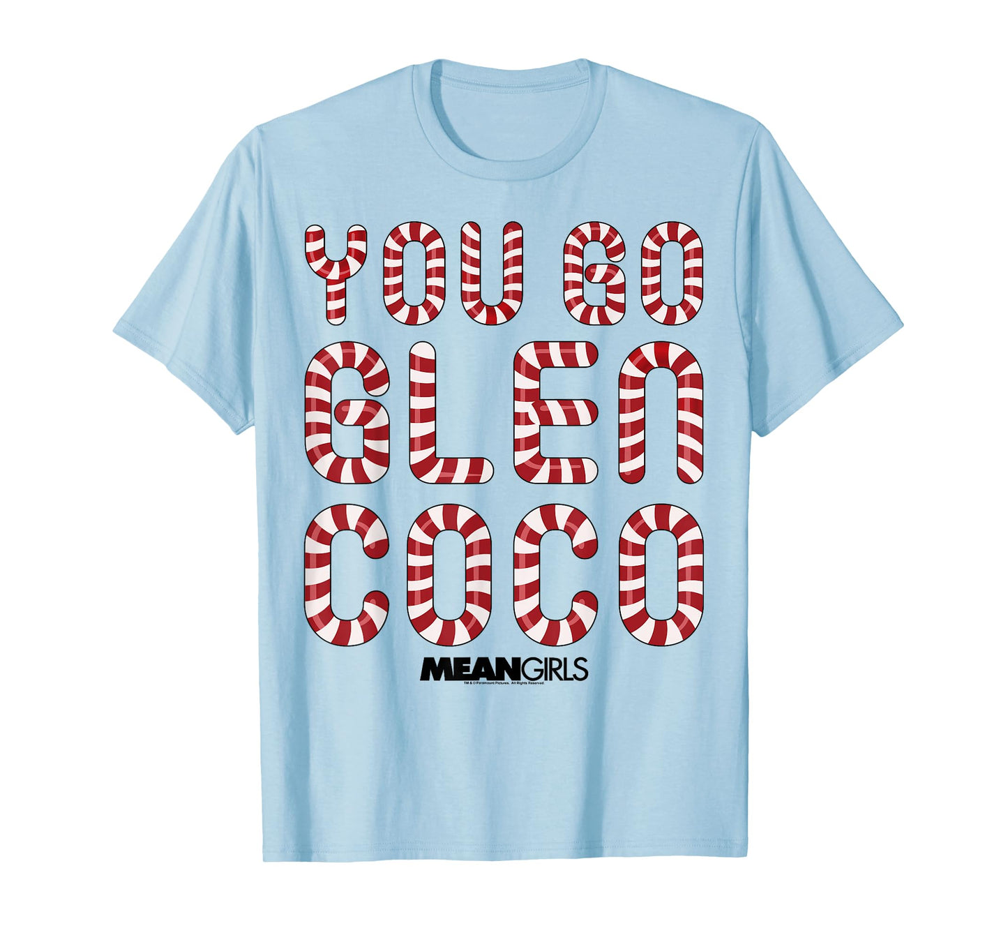 Mean Girls You Go Glen Coco Candy Cane Text T-Shirt