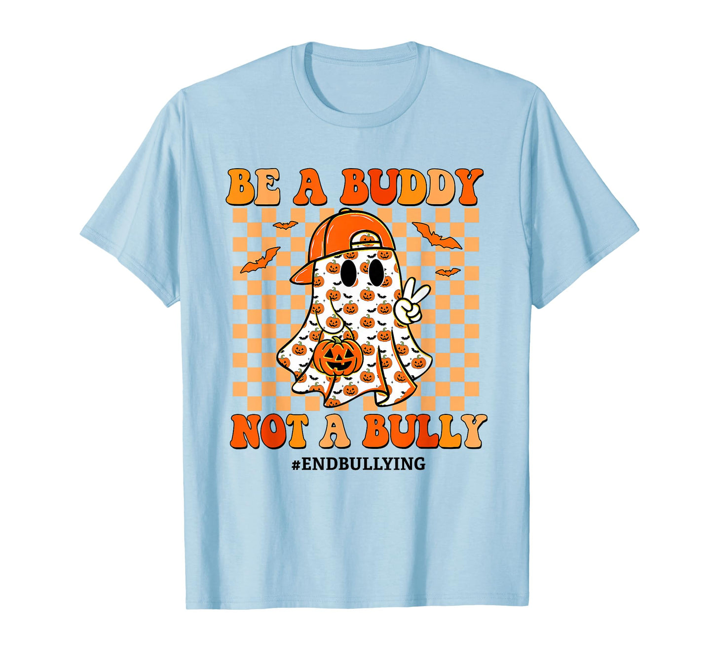 Be A Buddy Not A Bully Unity Day Orange Anti Bullying Ghost T-Shirt