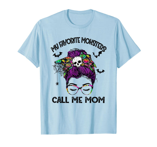My Favorite Monsters Call Me Mom Messy Bun Happy Halloween T-Shirt