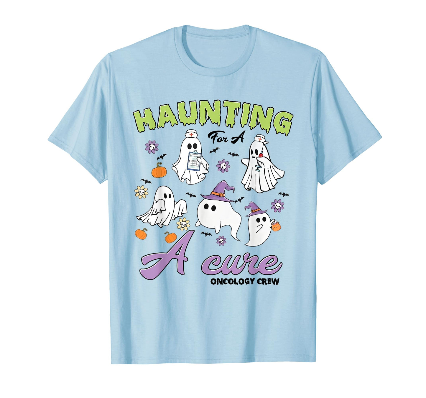 Funny Spooky Haunting For A Cure Oncology Halloween Nurse T-Shirt