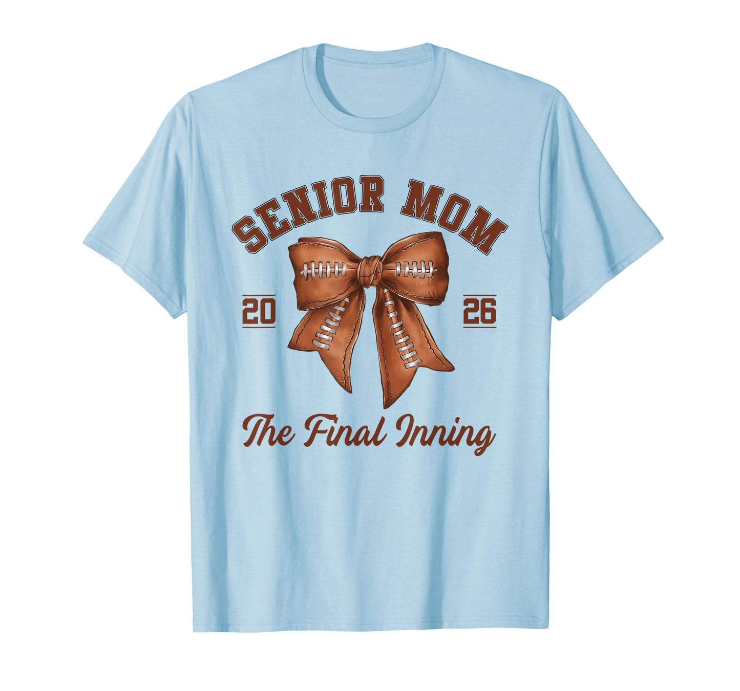 Senior Mom Football Class Of 2026 Coquette Bow Final Inning T-Shirt