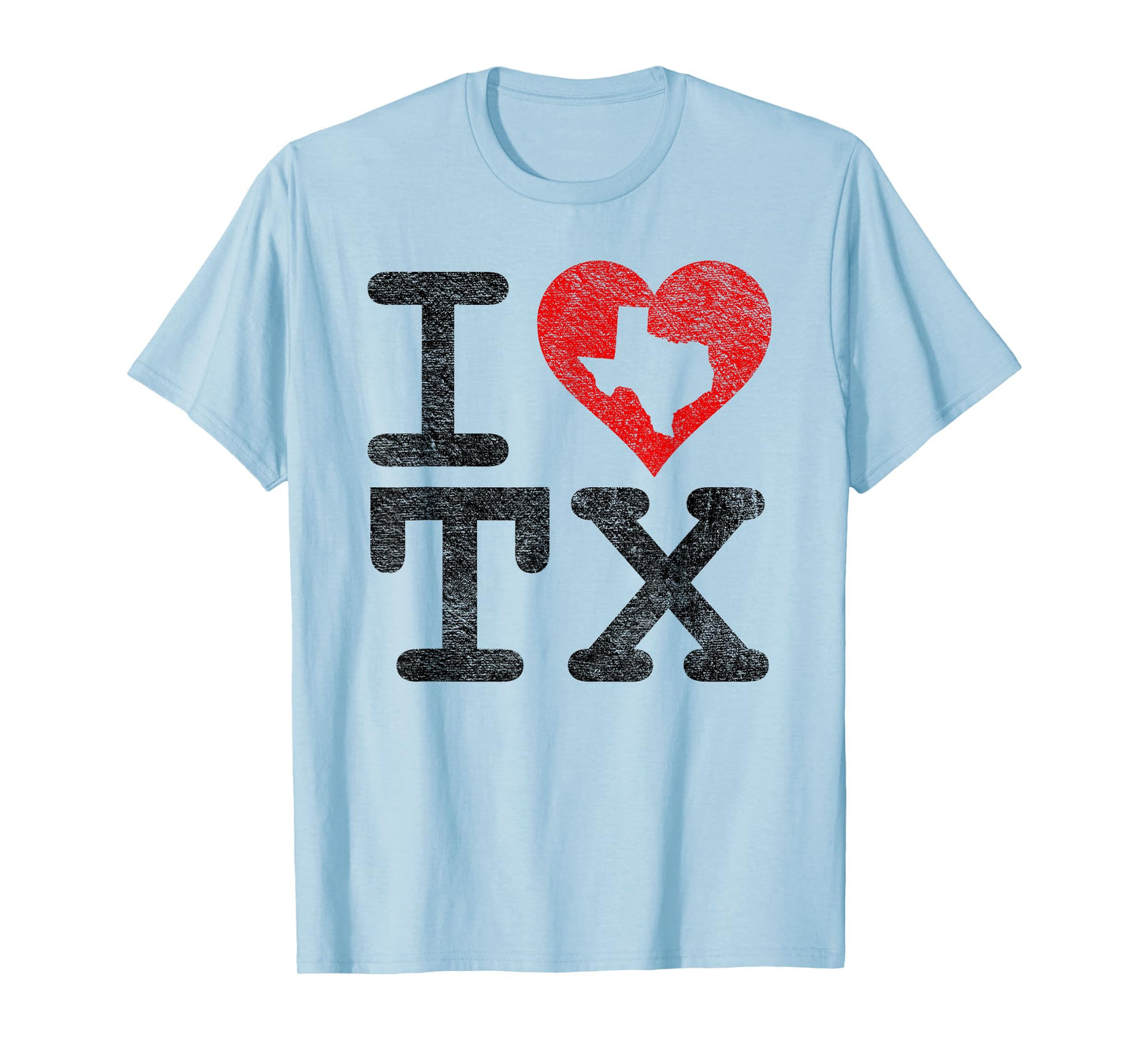 I LOVE TEXAS I HEART TX FLAG THE LONESTAR STATE LOVE PRIDE T-Shirt
