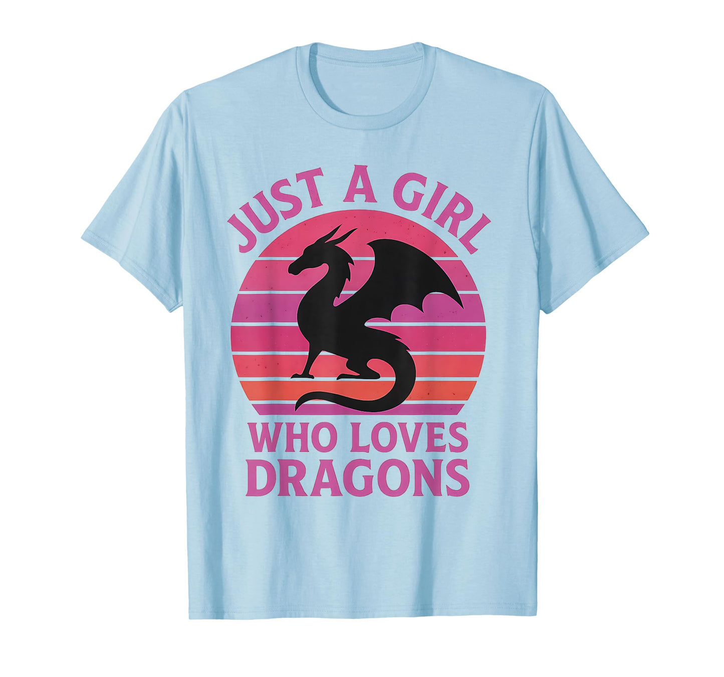 Just a Girl Who Loves Dragons Fantasy Princess Warrior Art T-Shirt