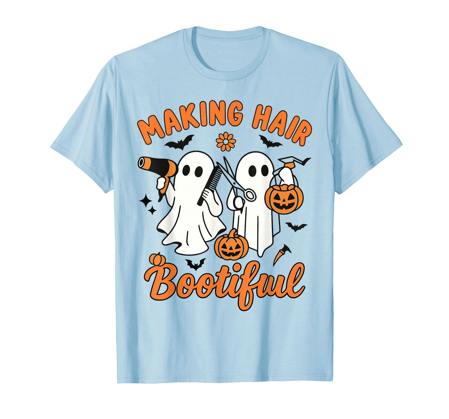 Making Hair Bootiful Funny Scary Ghost Hairdresser Halloween T-Shirt