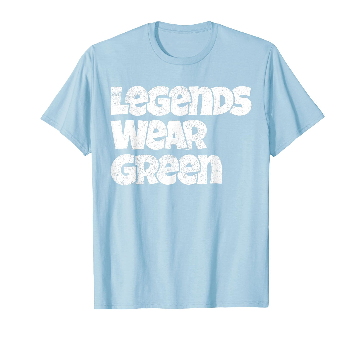 Legends Wear Green Spirit Wear Team Game Color War Funny T-Shirt