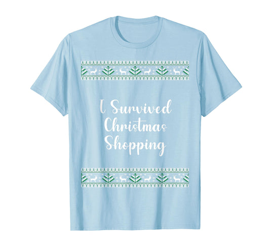 I Survived Christmas Shopping Christmas Funny T-Shirt