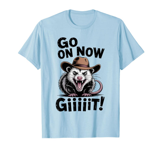Cowboy Opossum Western Country Possum Go On Now Git T-Shirt