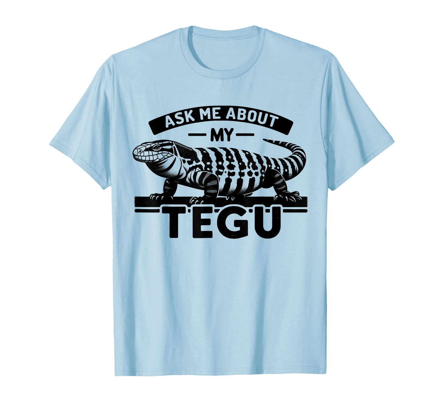 Tegu Lover - My Tegu Hobby - Giant Black And White Tegu T-Shirt