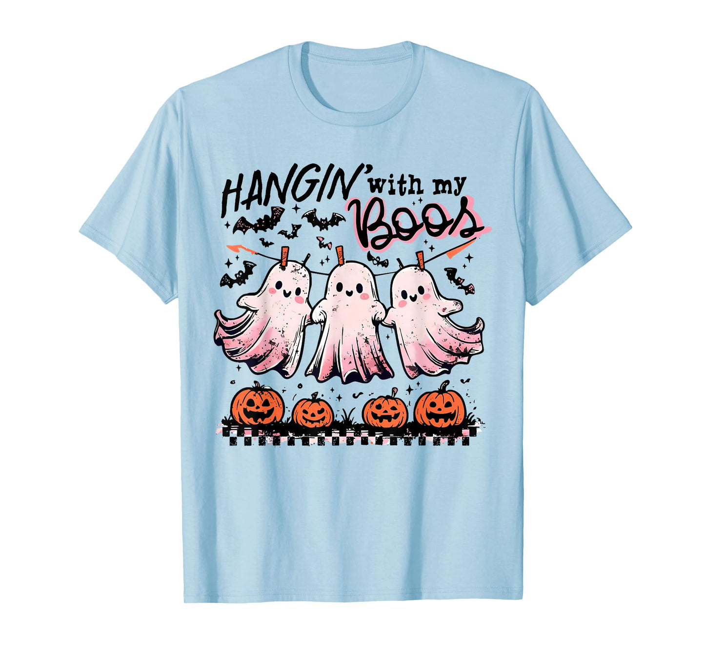 Hangin' With My Boos Spooky Ghost Halloween Trick Or Treat T-Shirt