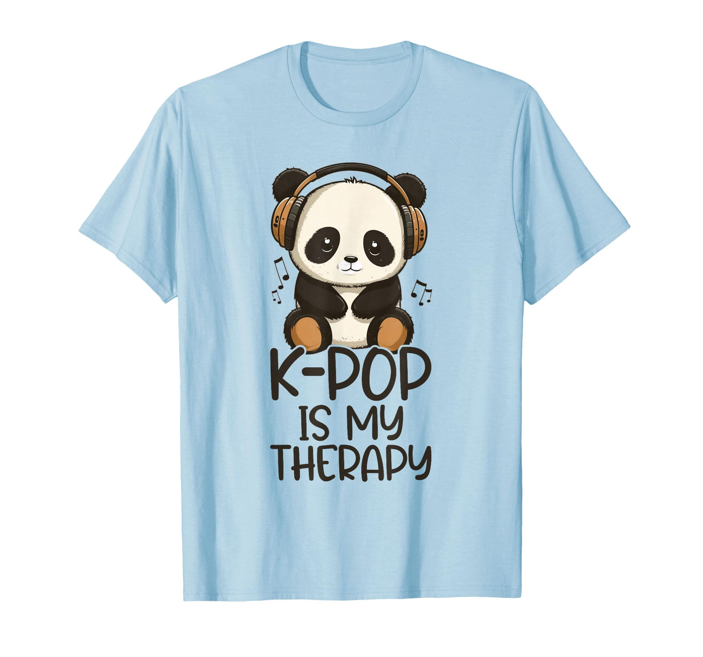 K-Pop Is My Therapy Panda Kpop Merch K-pop Merchandise T-Shirt