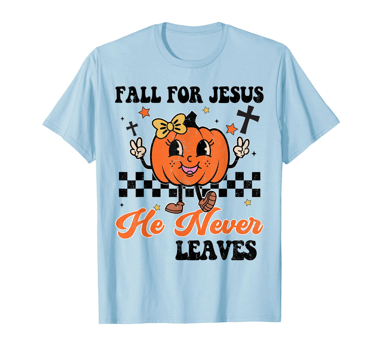 Girl Fall Jesus Never Leaves Thanksgiving Christian Outfit T-Shirt