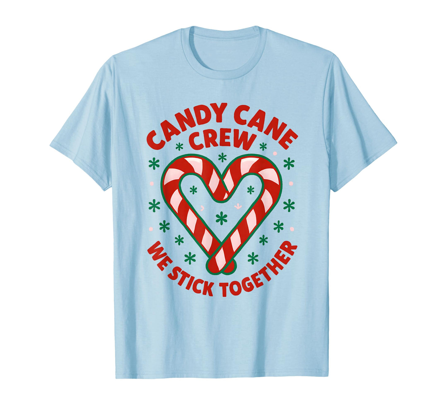 Christmas Candy Cane Crew We Stick Together T-Shirt
