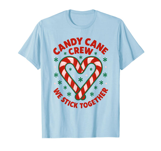 Christmas Candy Cane Crew We Stick Together T-Shirt