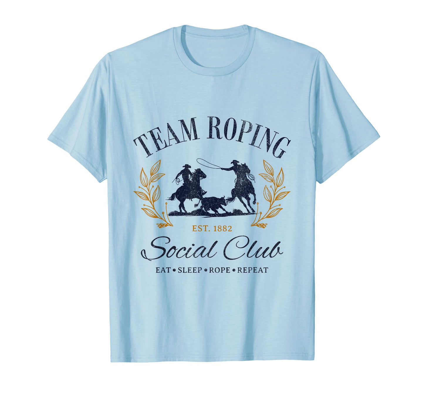 Team Roping Social Club Eat Sleep Rope Texas Rodeo Shirt T-Shirt