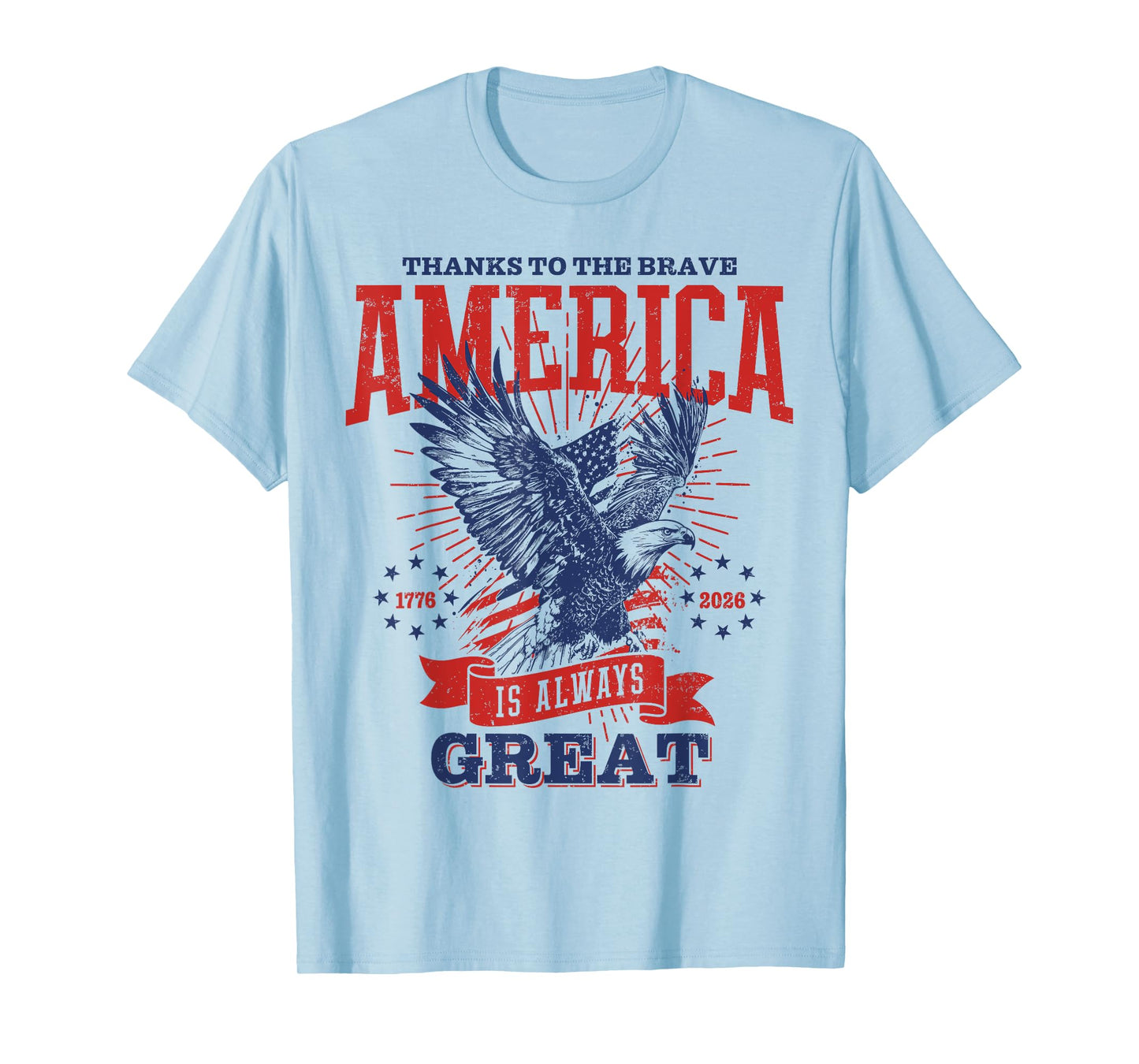 America Is Great 1776 - 2026 Vintage Flag Eagle T-Shirt