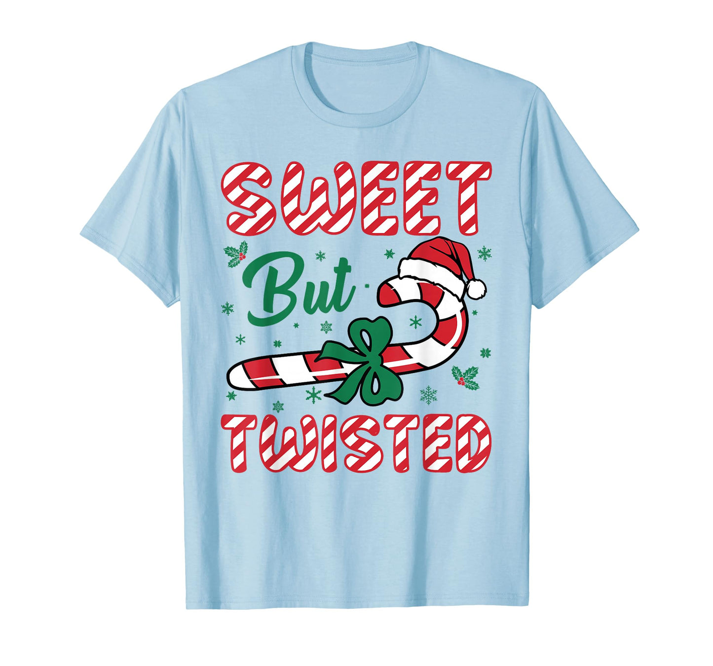 Sweet But Twisted Candy Cane Love Funny Christmas Men Women T-Shirt