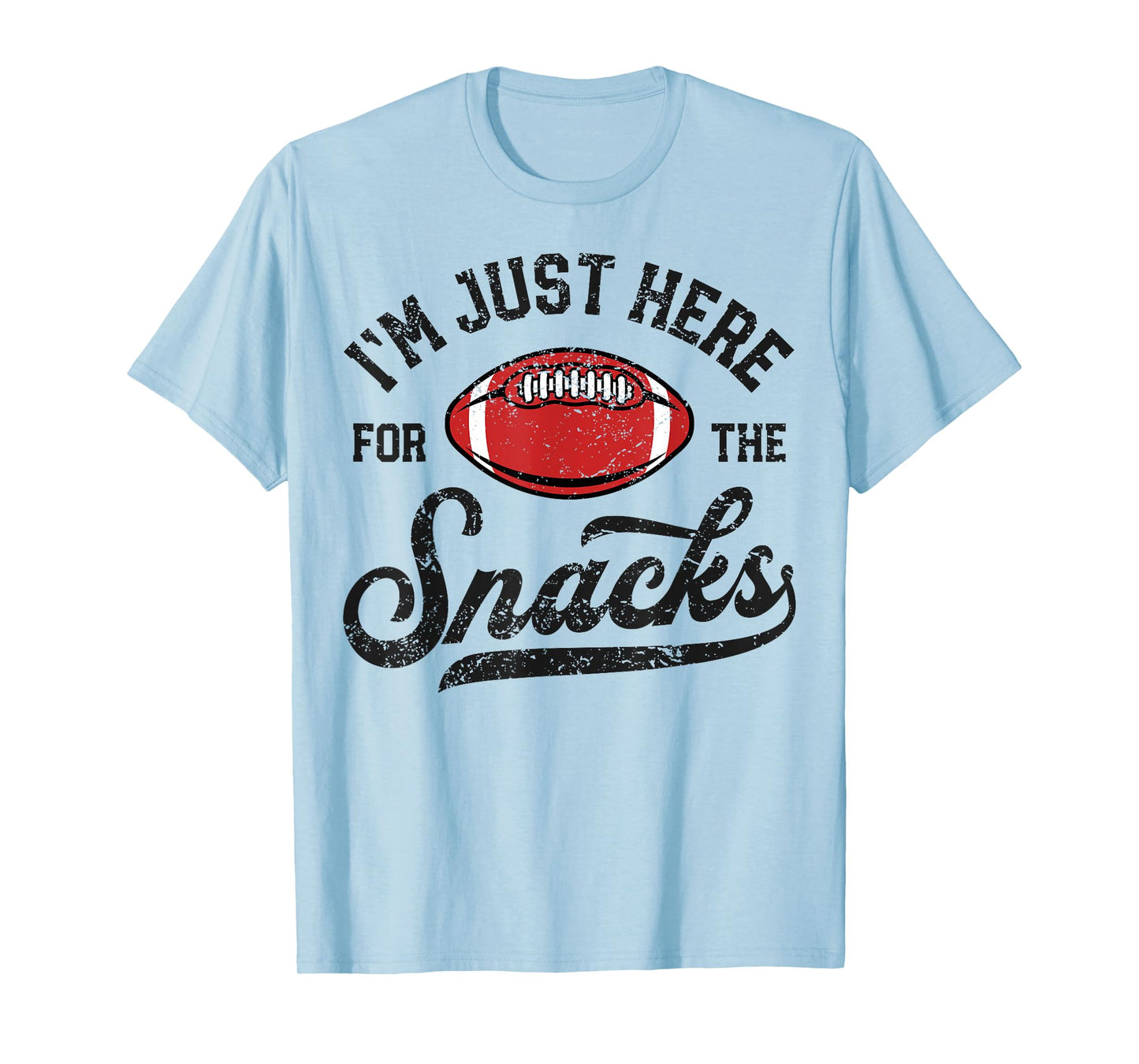 I'm Just Here For The Snacks Funny Fantasy Football League T-Shirt