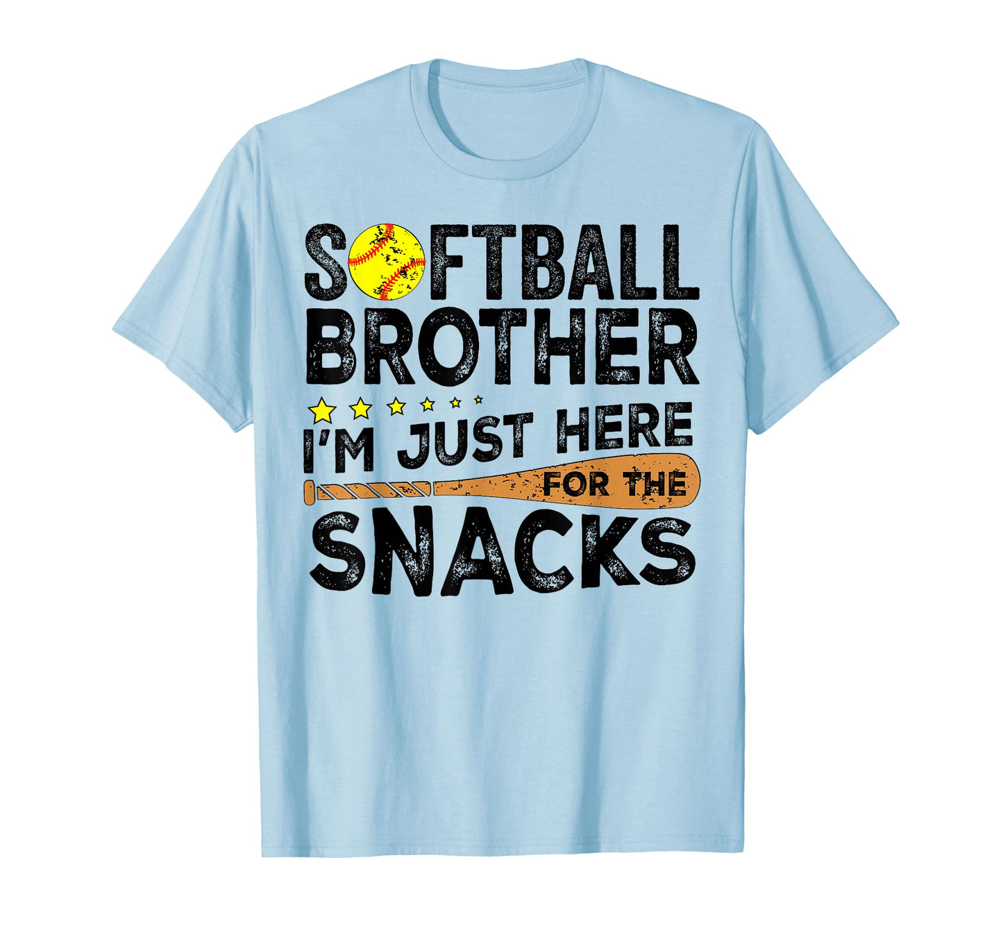 Softball brother I'm Just Here for the snacks Funny T-Shirt