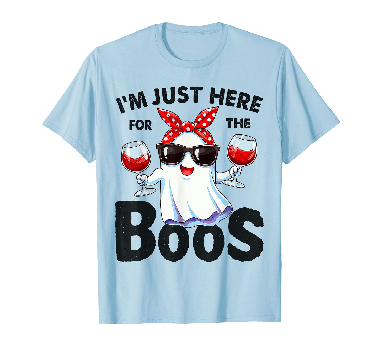 Funny Halloween Ghost I'm Just Here For The Boos vintage T-Shirt