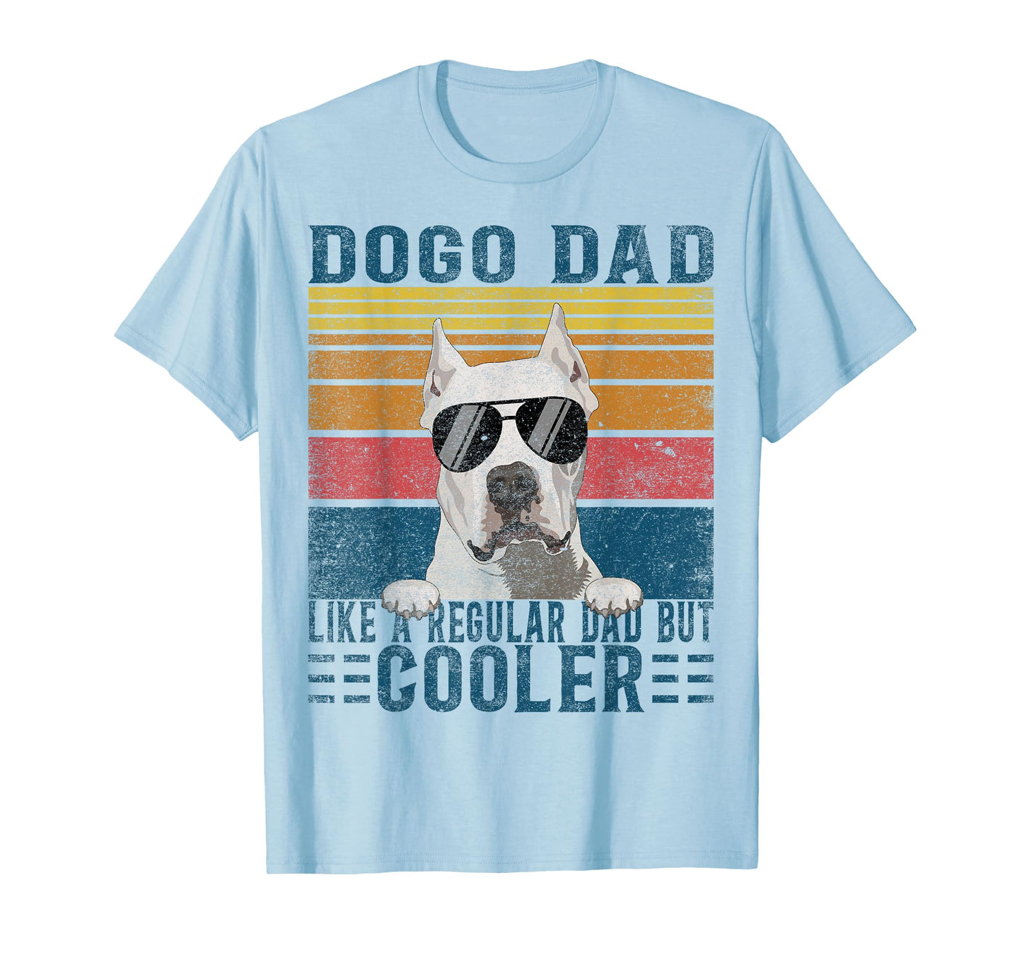 Argentine Dogo Like Regular Dad But Cooler Dogo Argentino T-Shirt