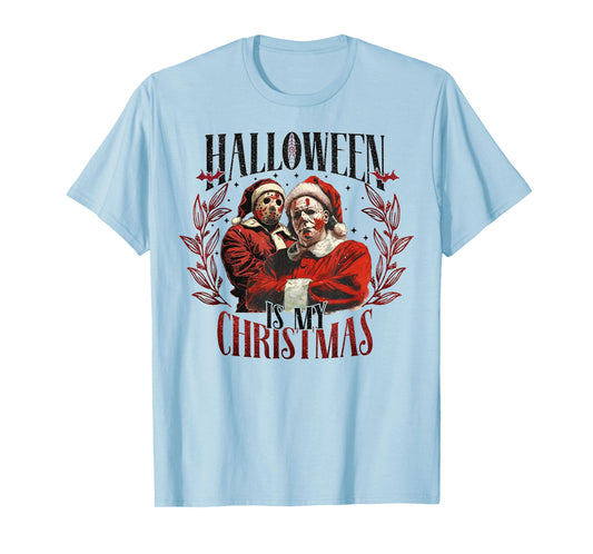Halloween Is My Christmas T-Shirt