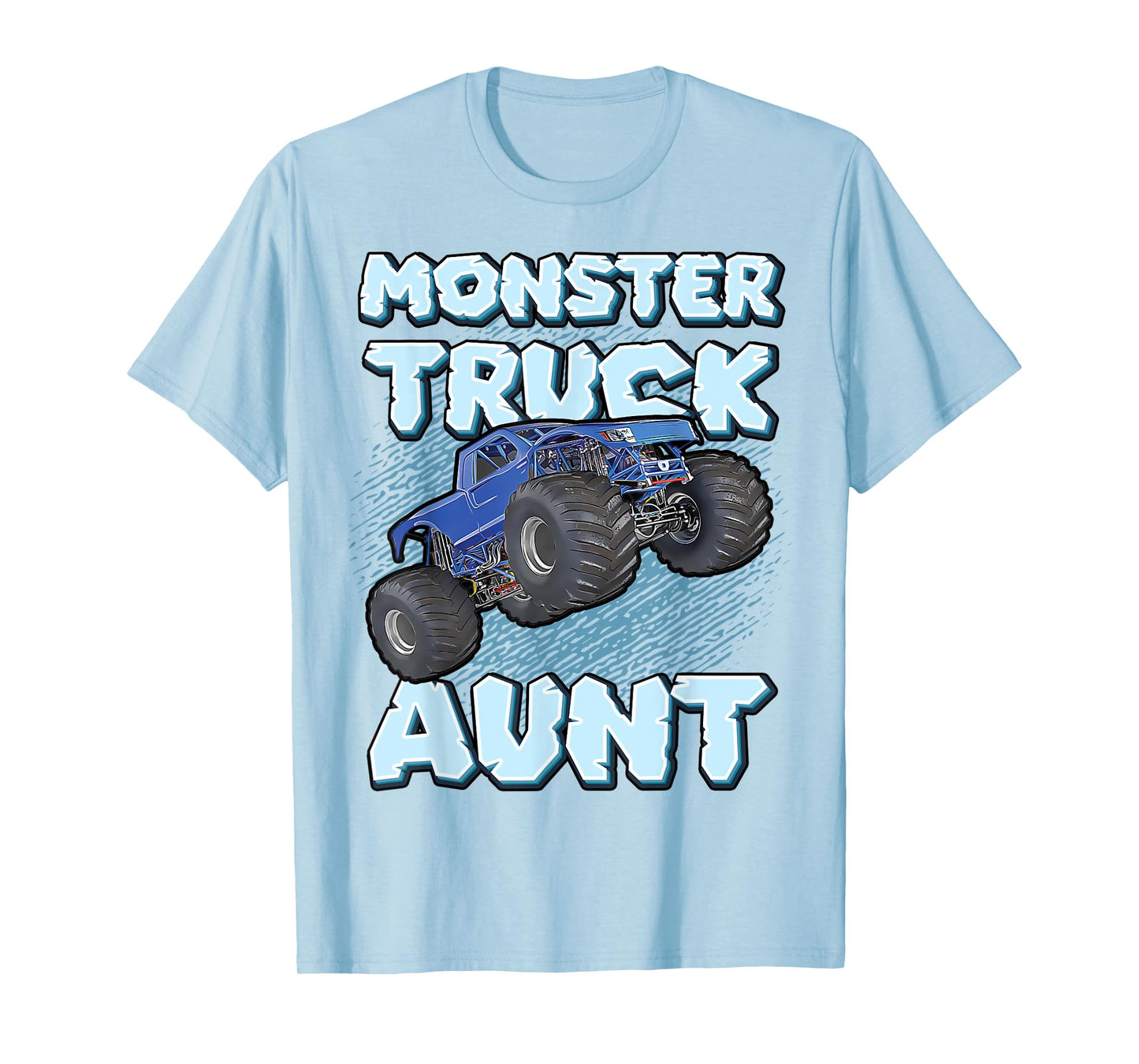 Monster Truck Aunt For Aunts Fun Cool Funny Monster Truck T-Shirt