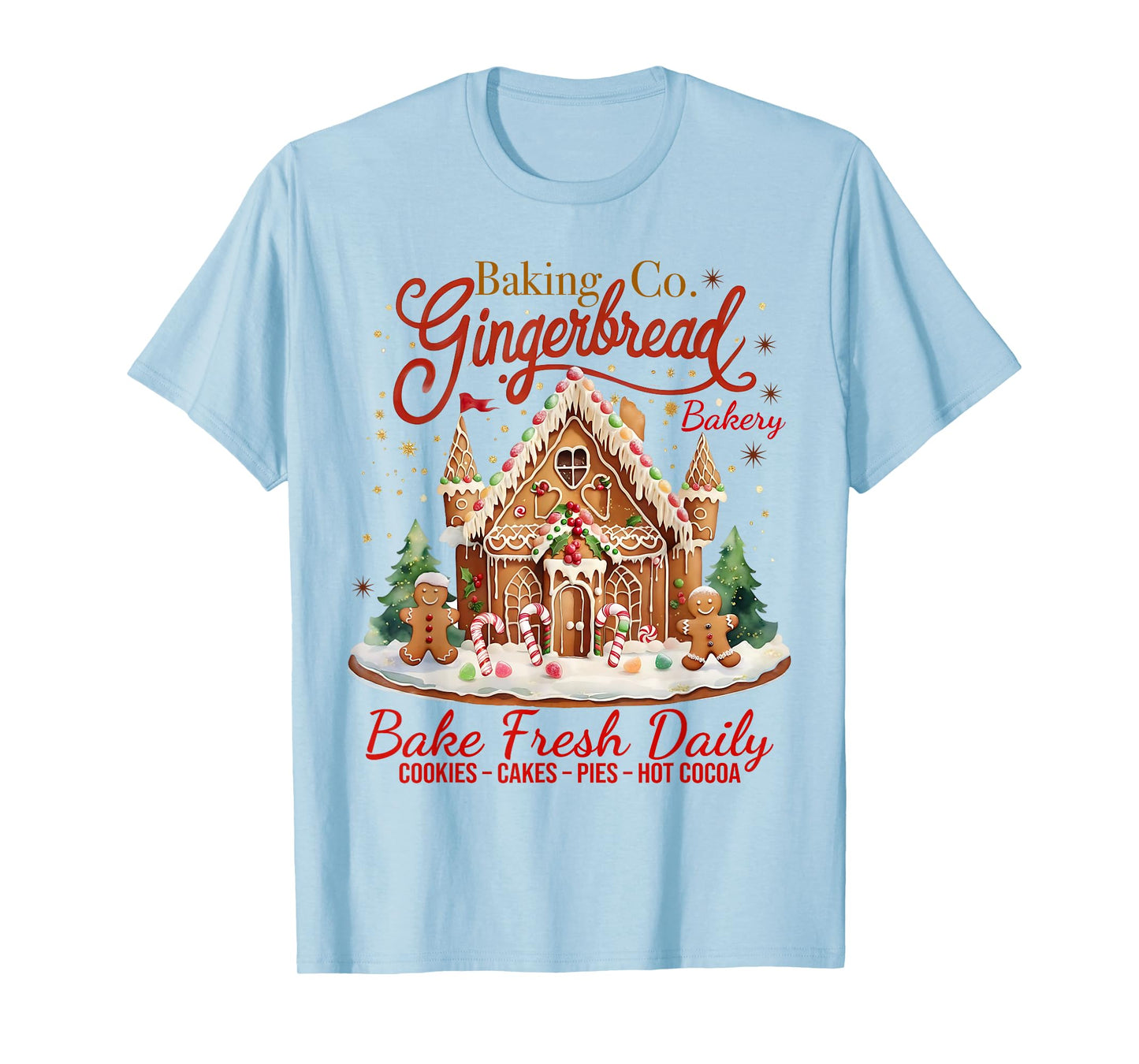 Gingerbread Baking Co Bake Fresh Daily Art T-Shirt